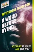 A Word Before Dying (Mysteries to Die For)
