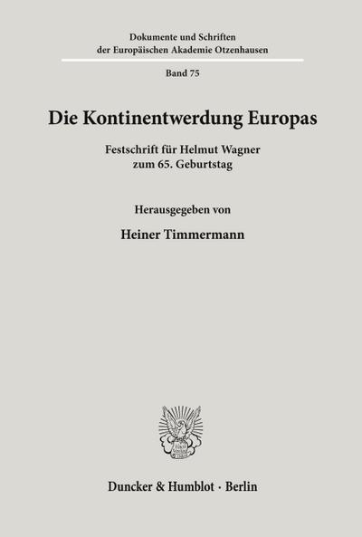 Die Kontinentwerdung Europas.