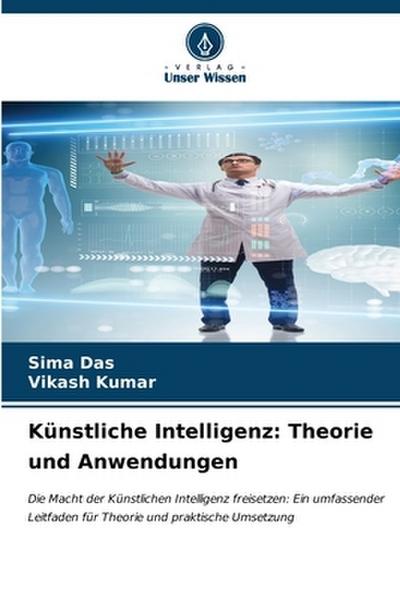 Künstliche Intelligenz: Theorie und Anwendungen