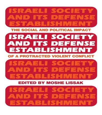 Israeli Society and Its Defense Establishment