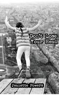 Don’t Lose Your Head