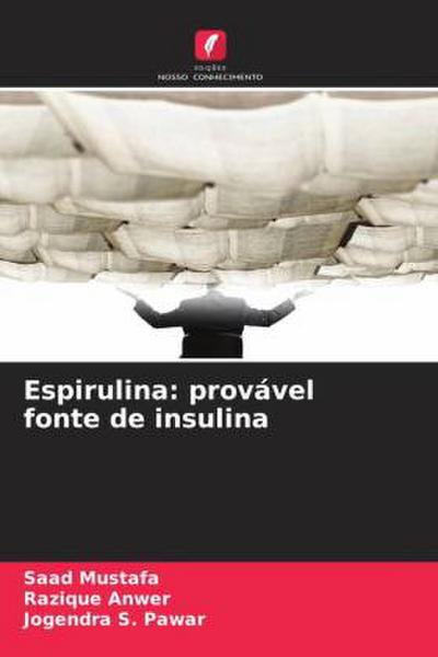 Espirulina: provável fonte de insulina
