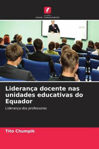 Liderança docente nas unidades educativas do Equador
