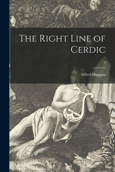 The Right Line of Cerdic; 0