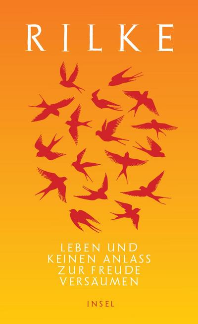 Leben und keinen Anlaß zur Freude versäumen