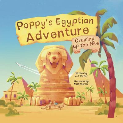 Poppy’s Egyptian Adventure