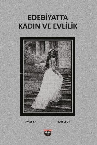 Edebiyatta Kadin ve Evlilik