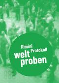Rimini Protokoll - welt proben