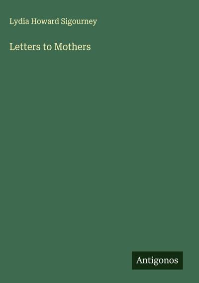Letters to Mothers