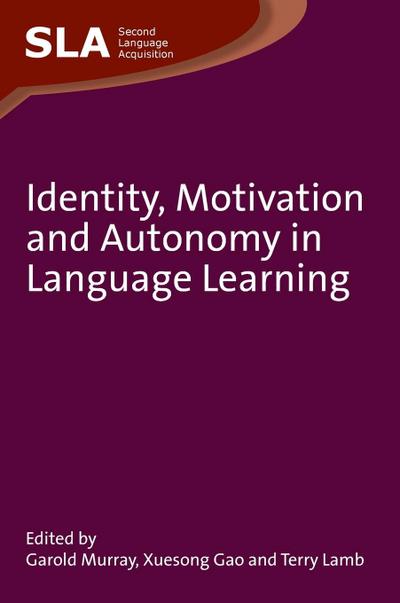 Identity, Motivation and Autonomy in Language Learning
