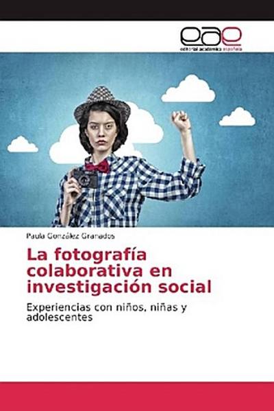 La fotografía colaborativa en investigación social