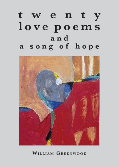 twenty love poems and a song of hope