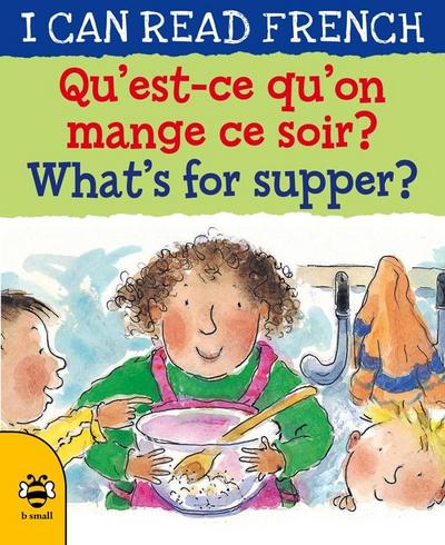 What’s for Supper?/Qu’est-ce qu’on mange ce soir?