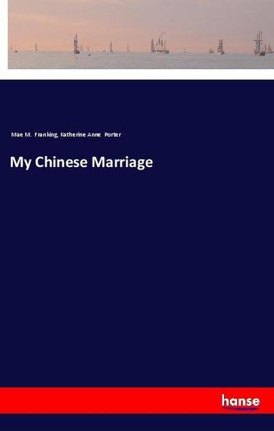 My Chinese Marriage