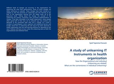 A study of unlearning IT Instruments in health organization