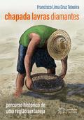Chapada, Lavras e Diamantes