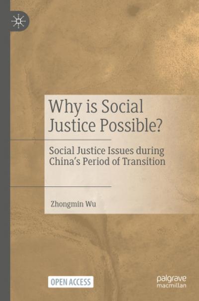 Why is Social Justice Possible?