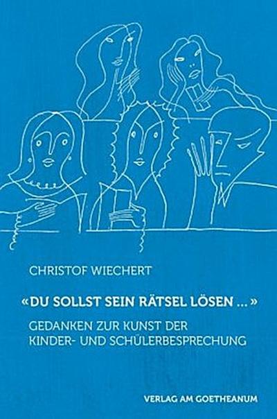 «Du sollst sein Rätsel lösen ...»