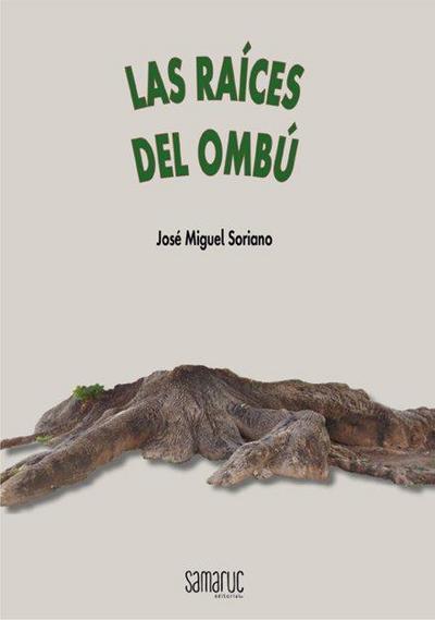 LAS RAÍCES DEL OMBÚ