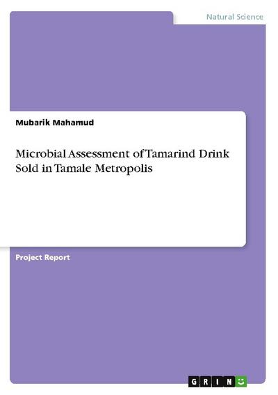 Microbial Assessment of Tamarind Drink Sold in Tamale Metropolis