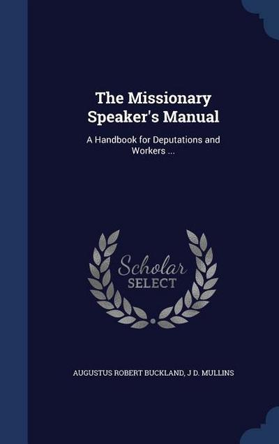 The Missionary Speaker’s Manual