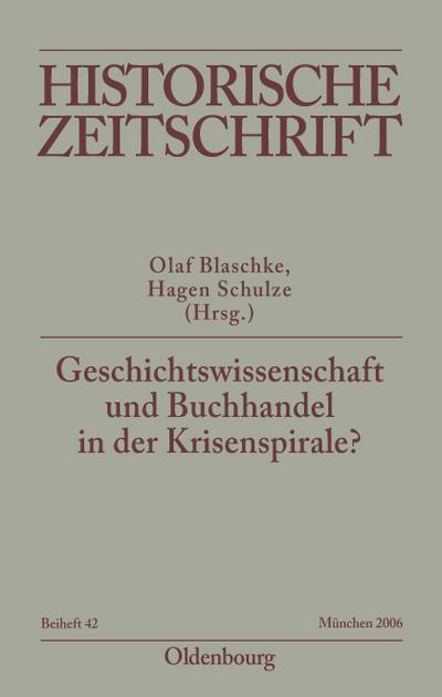 Geschichtswissenschaft und Buchhandel in der Krisenspirale?