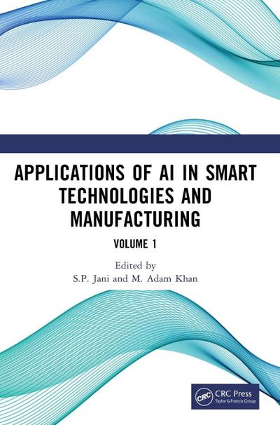 Applications of AI in Smart Technologies and Manufacturing