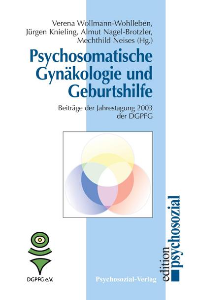 Psychosomatische Gynäkologie und Geburtshilfe