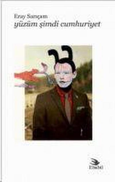 Yüzüm Simdi Cumhuriyet