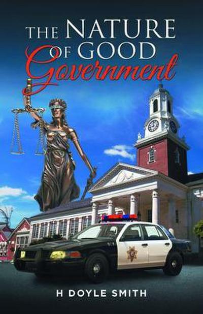 The Nature of Good Government