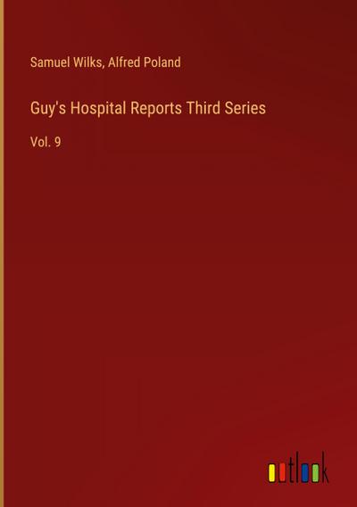 Guy’s Hospital Reports Third Series