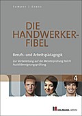 Die Handwerker-Fibel Band 4 - Dipl.-Kfm. Bernhard Gress