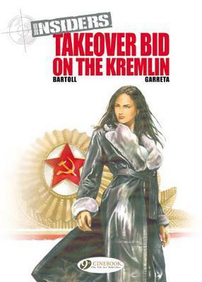 Takeover Bid on the Kremlin