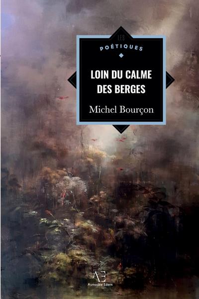 Bourçon, M: Loin du calme des berges