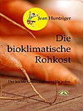 Die bioklimatische Rohkost