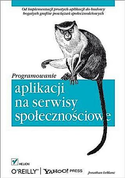 Programowanie aplikacji na serwisy spo?eczno?ciowe