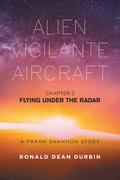 ALIEN VIGILANTE AIRCRAFT  CHAPTER 2