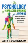 The Psychology of Character Building for Authors