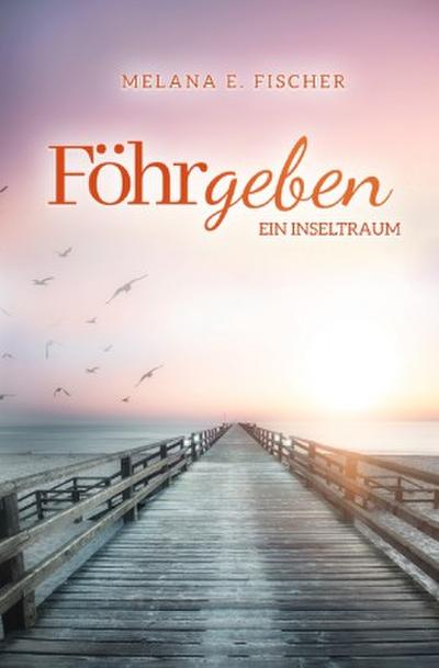 Föhrgeben Ein Inseltraum