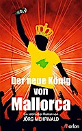 Der neue König von Mallorca