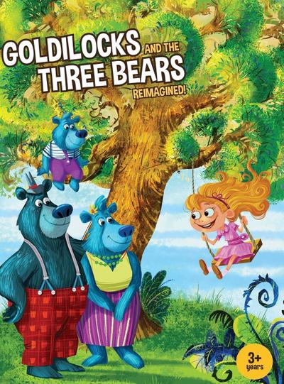 Goldilocks and the Three Bears Reimagined!