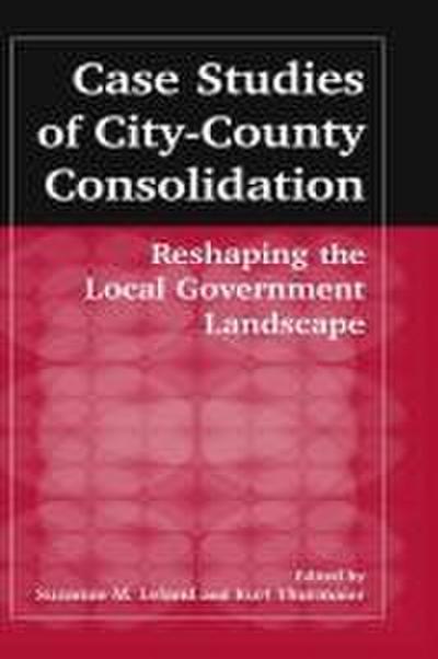 Case Studies of City-County Consolidation