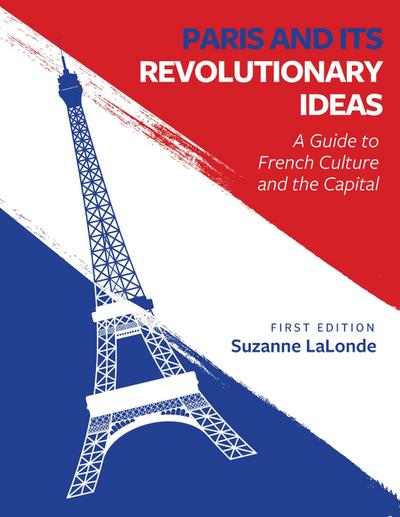 Paris and Its Revolutionary Ideas