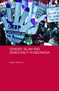 Gender, Islam and Democracy in Indonesia - Kathryn Robinson