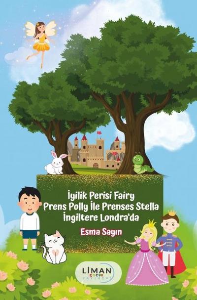 Iyilik Perisi Fairy Prens Polly Ile Prenses Stella Ingiltere Londrada