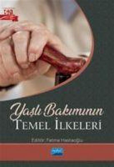 Yasli Bakiminin Temel Ilkeleri