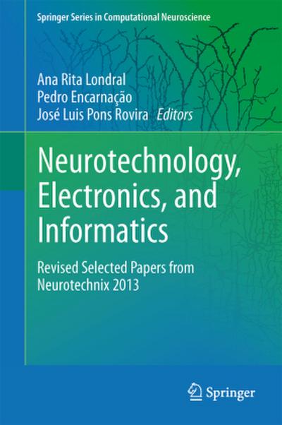Neurotechnology, Electronics, and Informatics