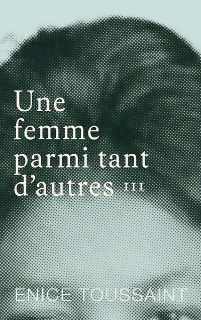 Une femme parmi tant d’autres Tome 3