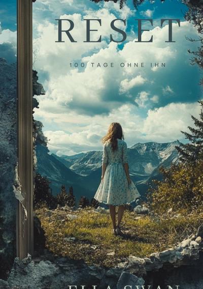 Reset - 100 Tage ohne ihn