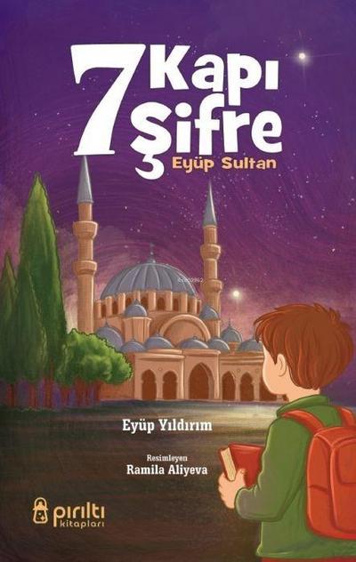 7 Kapi 7 Sifre - Eyüp Sultan